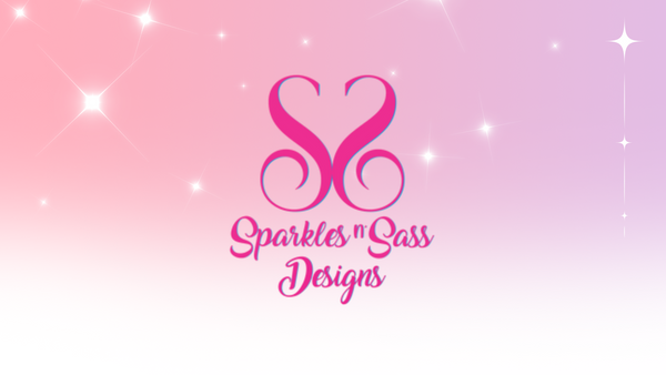 Sparkles N Sass Designs